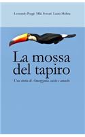 La mossa del tapiro