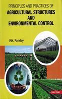 Principles and Practices Of Agricultural Structures And Environmental Control