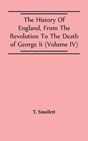 History Of England, From The Revolution To The Death Of George Ii (Volume Iv)