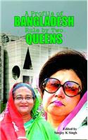 A profile Bangladesh Rule two Queen