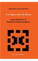 Exact Solutions of Relativistic Wave Equations