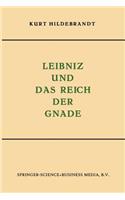 Leibniz Und Das Reich Der Gnade