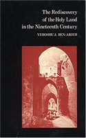 The Rediscovery of the Holy Land in the Nineteenth Century