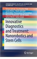 Innovative Diagnostics and Treatment: Nanorobotics and Stem Cells