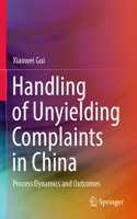 Handling of Unyielding Complaints in China