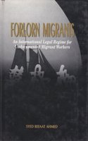 Forlorn Migrants: An International Legal Regime for Undocumented Migrant Workers