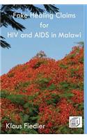 Fake Healing Claims for HIV and Aids in Malawi