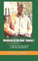 Memories of the Hunt- Volume 1