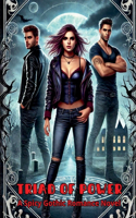 Triad of Power