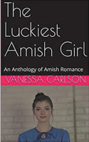 Luckiest Amish Girl