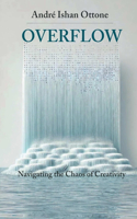 Overflow: Navigating the Chaos of Creativity "from human to AI"