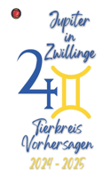 Jupiter in Zwillinge 2024-2025