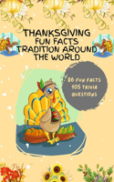 Thanksgiving Fun Facts Tradition Around the World
