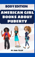 American Girl Books About Puberty: Body Edition