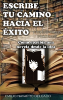 Cómo escribir una novela desde la idea