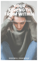 Your strength from within