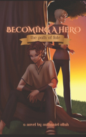 Becoming a Hero: The Path Of Fate(1 Becoming a Hero)