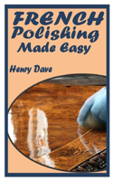 French Polishing Made Easy