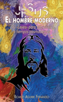 Jesús, El Hombre Moderno