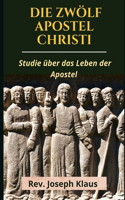 Zwölf Apostel Christi