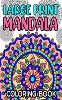 Large Print Mandala Coloring Book