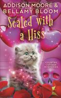 Sealed with a Hiss: Cozy Mystery