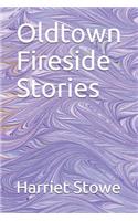 Oldtown Fireside Stories