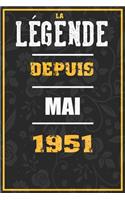 La Légende Depuis MAI 1951
