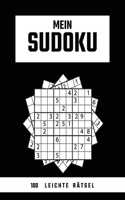 Mein SUDOKU - 100 Leichte Rätsel