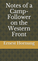 Notes of a Camp-Follower on the Western Front