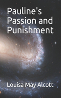 Pauline's Passion and Punishment