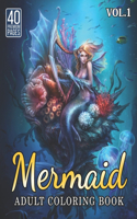 Mermaid Adult Coloring Book Vol1: Great Coloring Book for Kids and Fans - 40 High Quality Images.