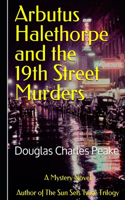 Arbutus Halethorpe and the 19th Street Murders