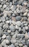 Open Defecation in Developing Countries: A case for intellectual Property Transfer(1 Patent Curators)