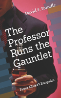 Professor Runs the Gauntlet