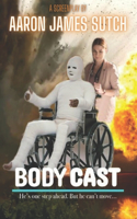 Body Cast