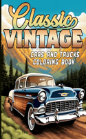 Classic Vintage Cars and Trucks Coloring Book