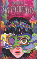 My Psychedelic Coloring Book