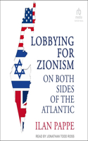 Lobbying for Zionism on Both Sides of the Atlantic