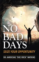 No Bad Days