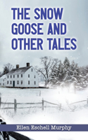 Snow Goose and Other Tales