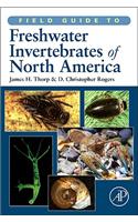 Field Guide to Freshwater Invertebrates of North America (Field Guide To... (Academic Press))