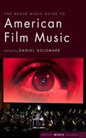 Grove Music Guide to American Film Music