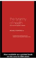 The Tyranny of Health