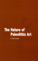 The The Nature of Paleolithic Art Nature of Paleolithic Art