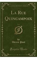 La Rue Quincampoix, Vol. 2 (Classic Reprint)