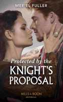 Protected By The Knight's Proposal