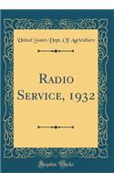 Radio Service, 1932 (Classic Reprint)