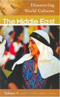 The Middle East: Qatar * Saudi Arabia * Syria, Volume 4 (Discovering World Cultures)