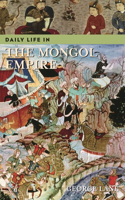 Daily Life in the Mongol Empire